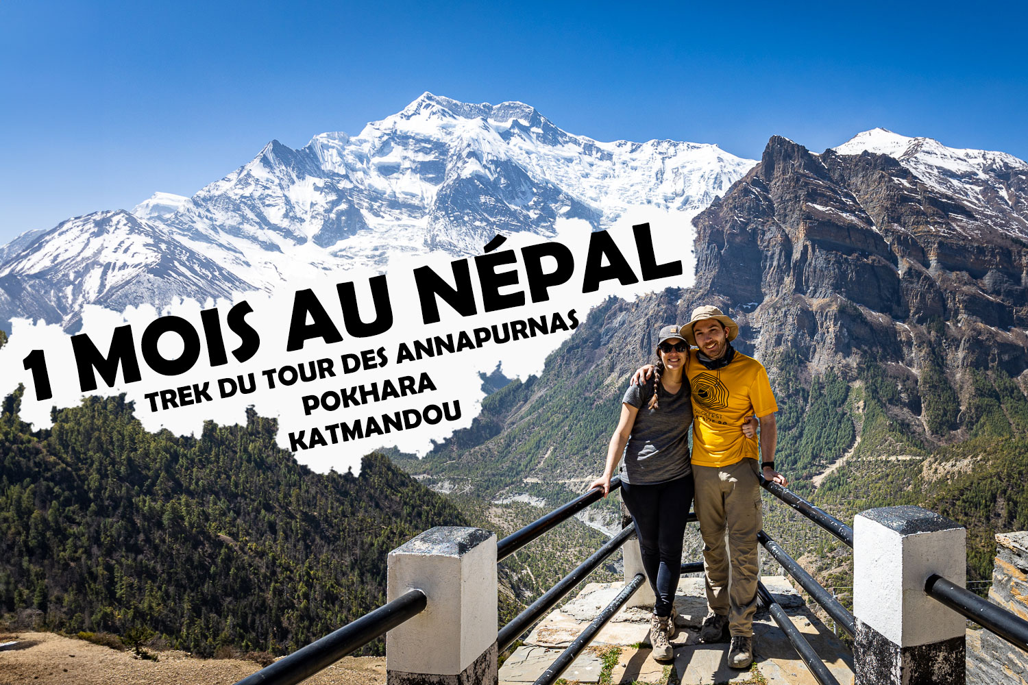 1 mois au népal, trek du tour des annapurnas, pokhara, katmandou.